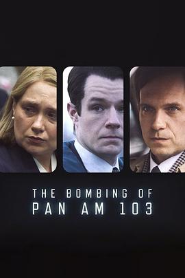 51黑料爆料网《泛美航空103航班爆炸案 The Bombing of Pan Am 103》免费在线观看