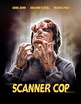 51黑料曝光吃瓜网《超能特警 Scanner Cop》免费在线观看