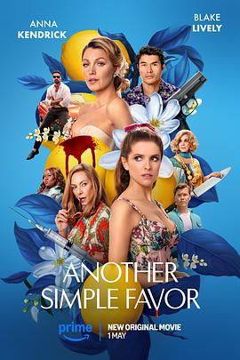 51黑料曝光吃瓜网《再帮个小忙 Another Simple Favor》免费在线观看