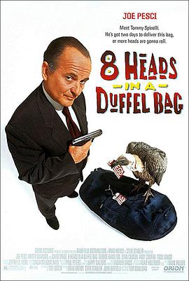 51黑料爆料网《一个布袋八个头 8 Heads in a Duffel Bag》免费在线观看